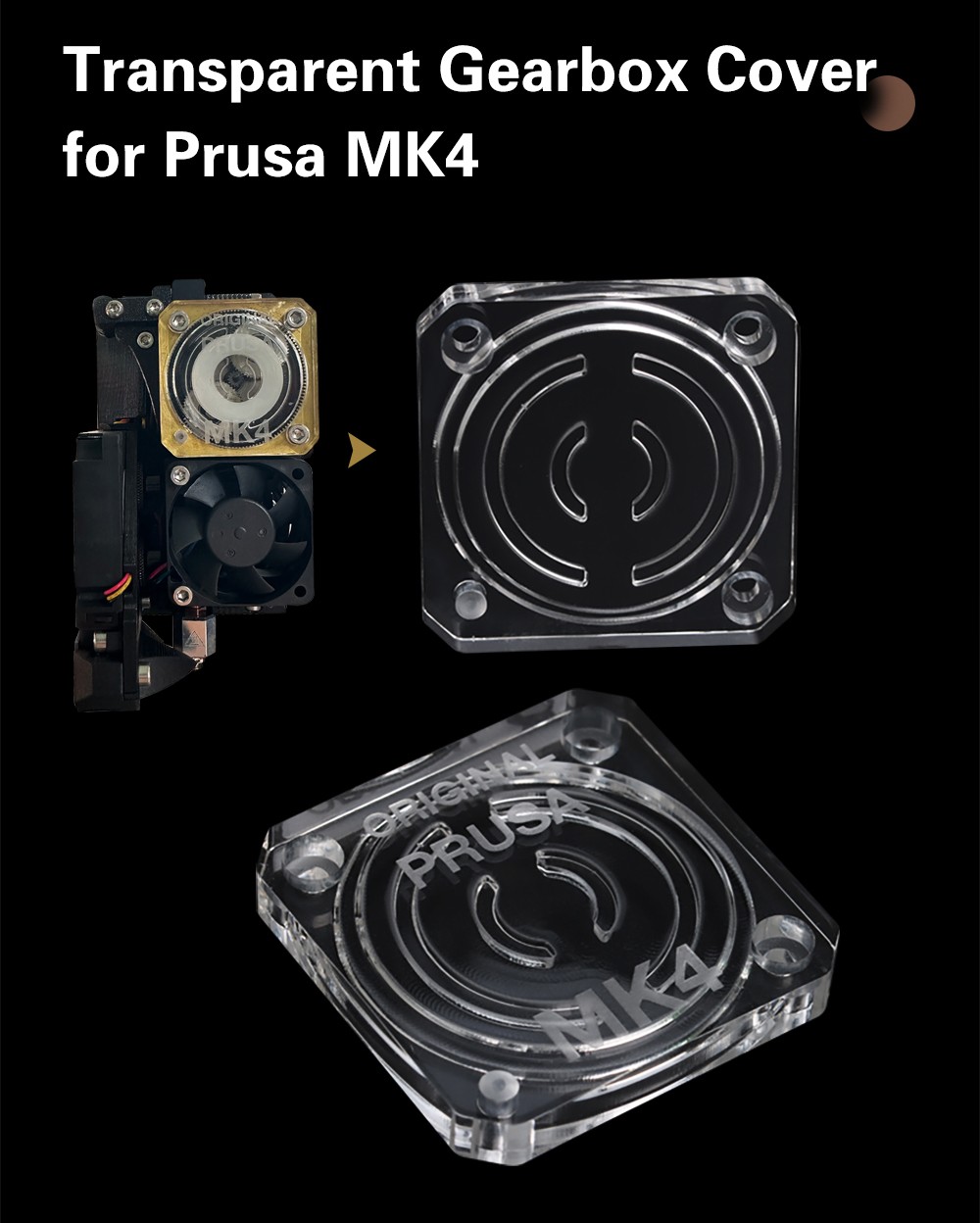Trianglelab Transparent Gearbox Cover for Prusa MK4 - No Text Version