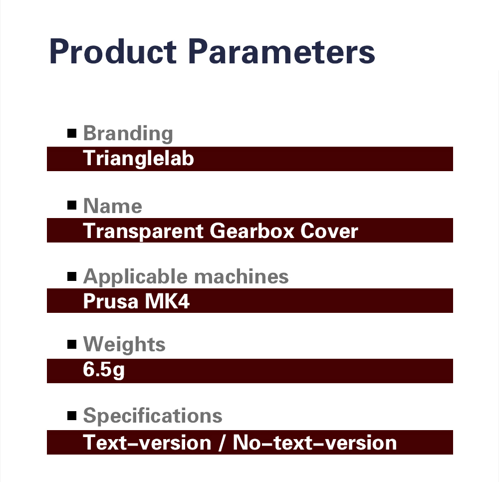 Trianglelab Transparent Gearbox Cover for Prusa MK4 - Text Version
