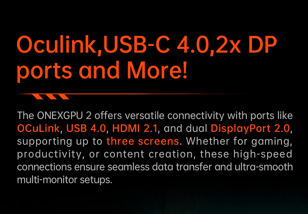 One Netbook ONEXGPU 2 eGPU Dock with AMD Radeon RX 7800M GPU, 12GB GDDR6 RAM, 192bit, 1*Oculink, 1*USB-C 4.0, 2*USB 3.2, 1*PCIe 3.0 SSD, 1*RJ45, 1*HDMI 2.1, 2*DP 2.0, 65W Reverse Charging, RGB Light Effects - US Plug