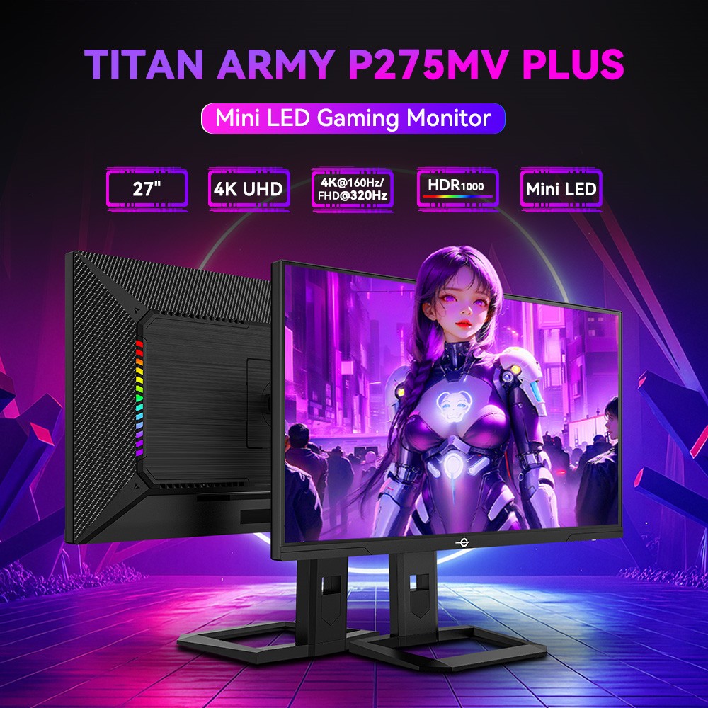 TITAN ARMY P275MV PLUS Gaming Monitor, 27 inch Fast IPS Screen, 3840*2160@160Hz & 1920*1080@320Hz, HDR1000, DyDs Mini LED, 1ms GTG Response Time, FreeSync, FPS/RTS Gaming Mode, 2*USB-A, 1*USB-B, 1*Type-C, 2*HDMI2.1, 1*DP1.4, 1*Audio