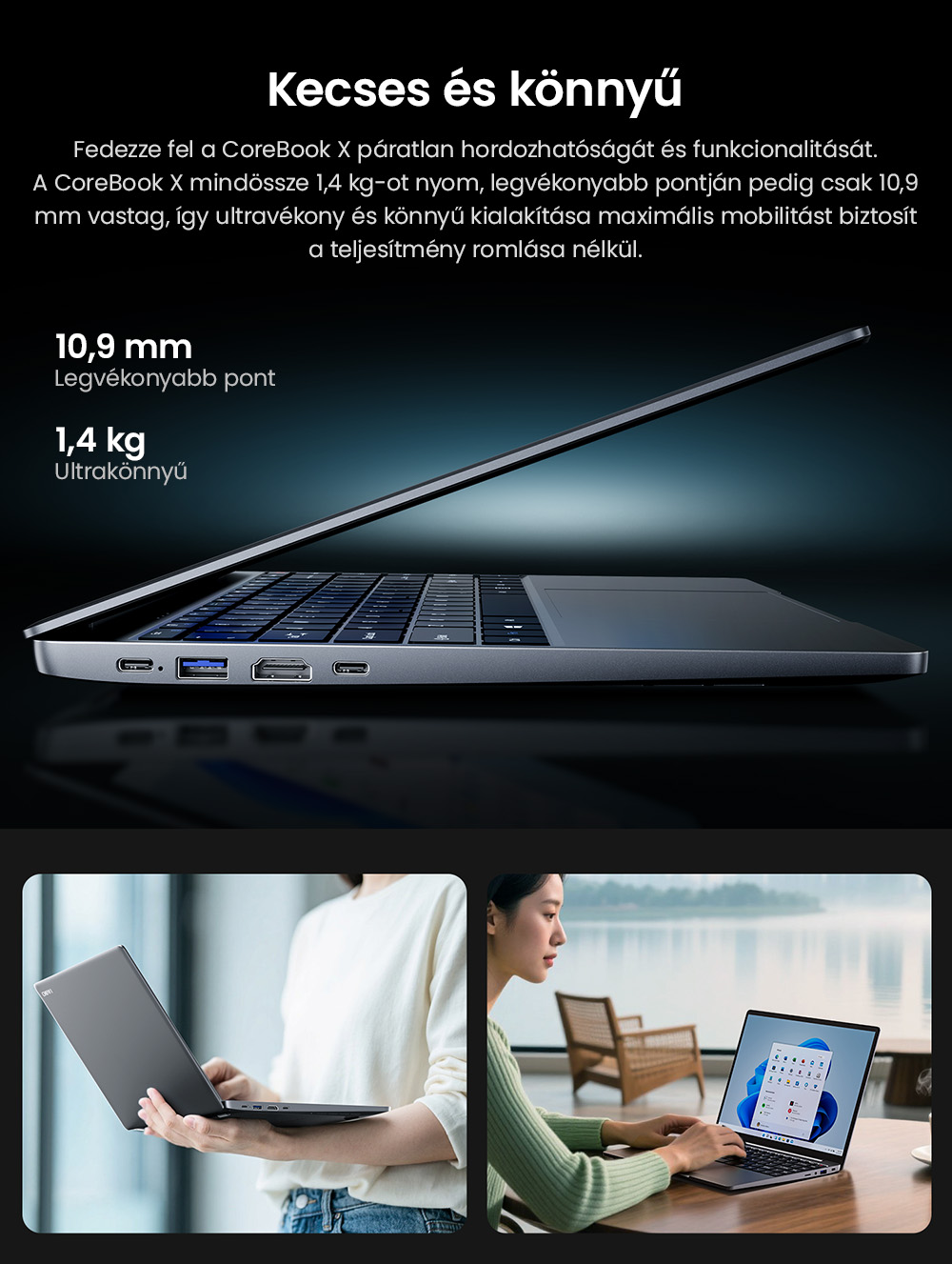 CHUWI CoreBook X Laptop, 14 hüvelykes 2160*1440 kijelző, AMD Ryzen 5 7430U 6 magos max. 4.3GHz, 16GB RAM 512 GB SSD, WiFi 6 Bluetooth 5.2, 4000mAh akkumulátor, háttérvilágításos billentyűzet, 1*Teljes funkcionalitású Type-C, 2*USB3.0, 1*HDMI 1.4, 1*TF kártyahely, 1*Fejhallgató jack