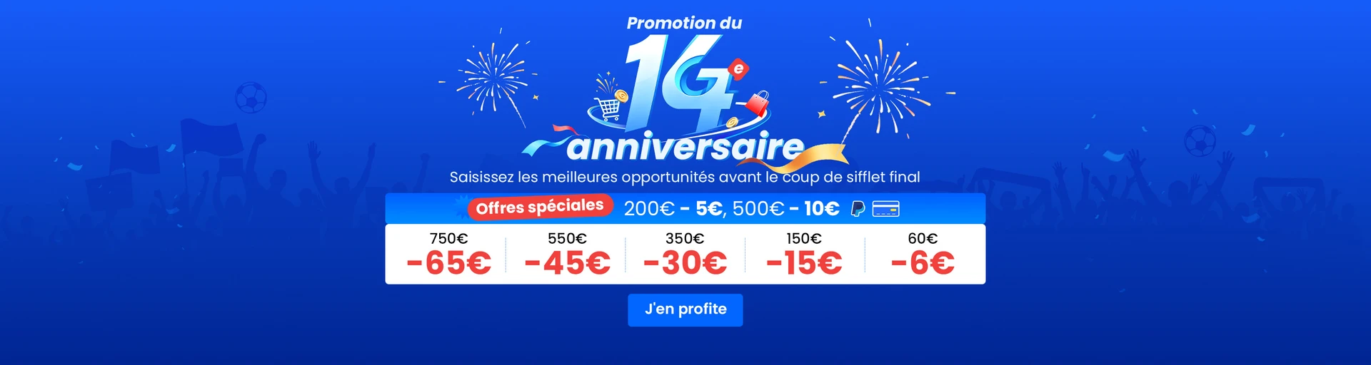 Dernières offres du 14e anniversaire