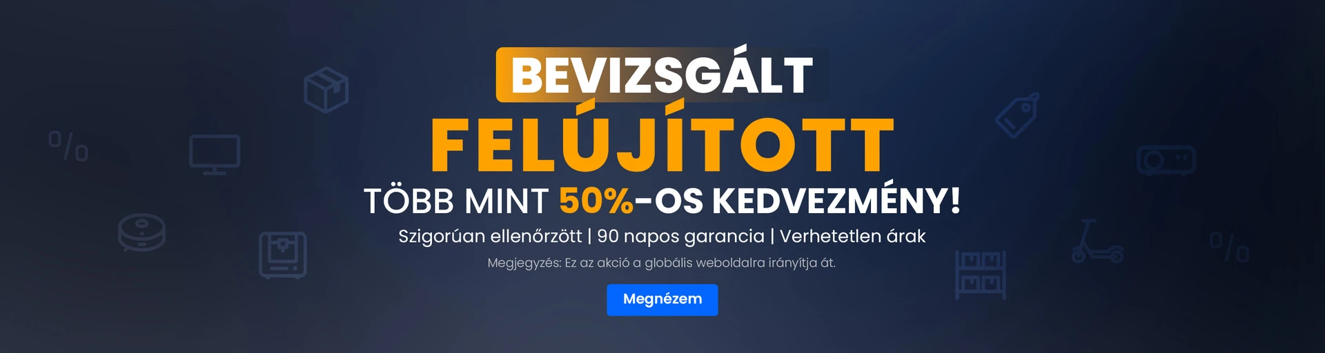 BEVIZSGÁLT, FELÚJÍTOTT