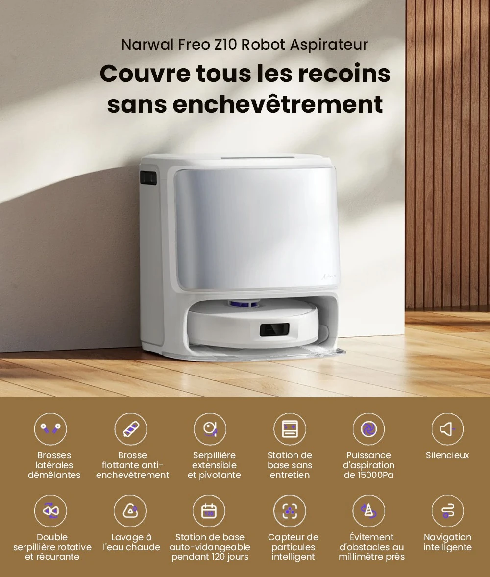 Aspirateur robot laveur NARWAL Freo Z10, anti-emmêlement, aspiration 15 000 Pa, s'adapte aux zones difficiles d'accès, autovidage, lavage et séchage à la serpillière, évite les obstacles, pour poils d'animaux et sols durs, blanc