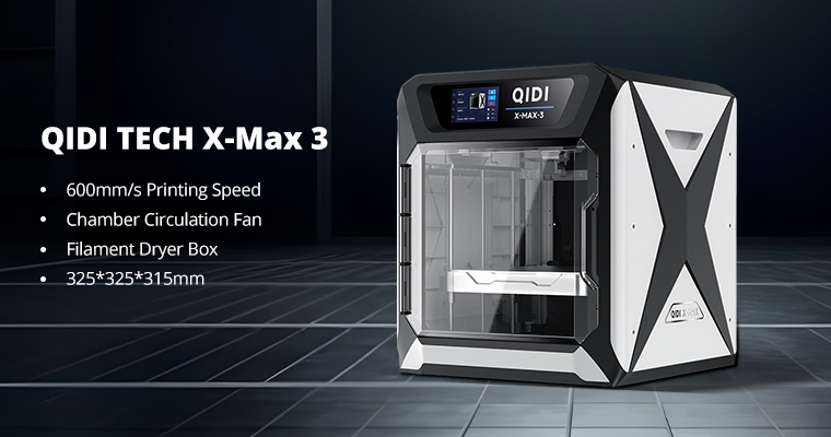 QIDI TECH X-Max 3