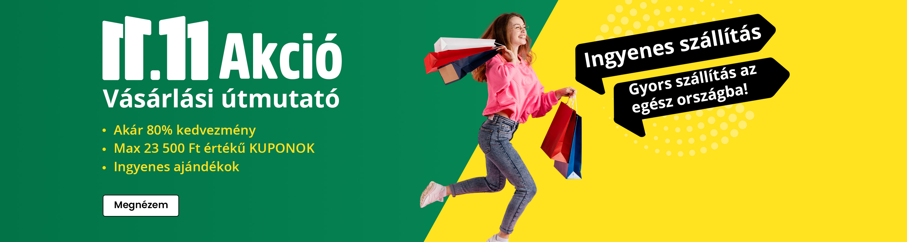 11.11 Akció 2025 Vásárlási útmutató