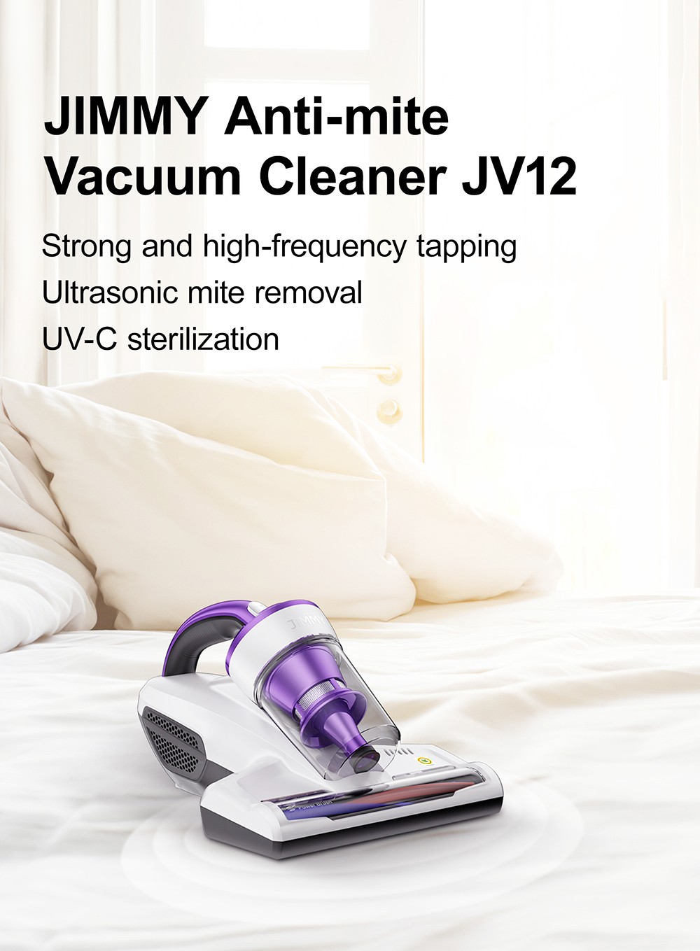 JIMMY JV12 Anti-mite Vacuum Cleaner 400W Strong Power Ultrasound UV-C Sterilization 220mm Widened Suction Port with Patented Composite Brush Roll Dual Cyclone &; MIF Filter 0.4L prachová nádoba - biela