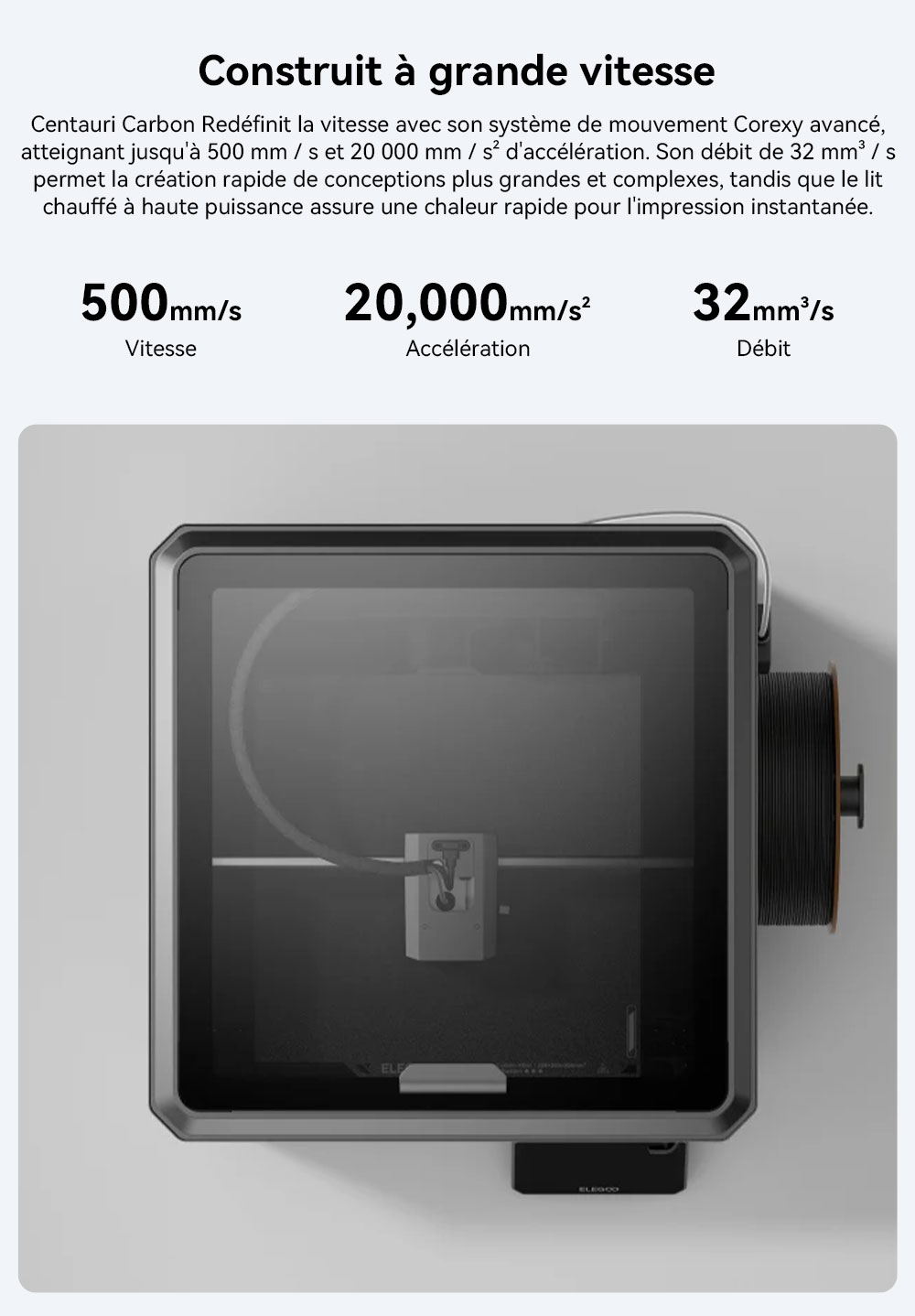 Elegoo Centauri Carbon Imprimante 3D, CoreXY 500mm/s, Busse 320&deg;C, Compatible Carbon/PLA/ABS, Nivelage Auto, 256*256*256mm