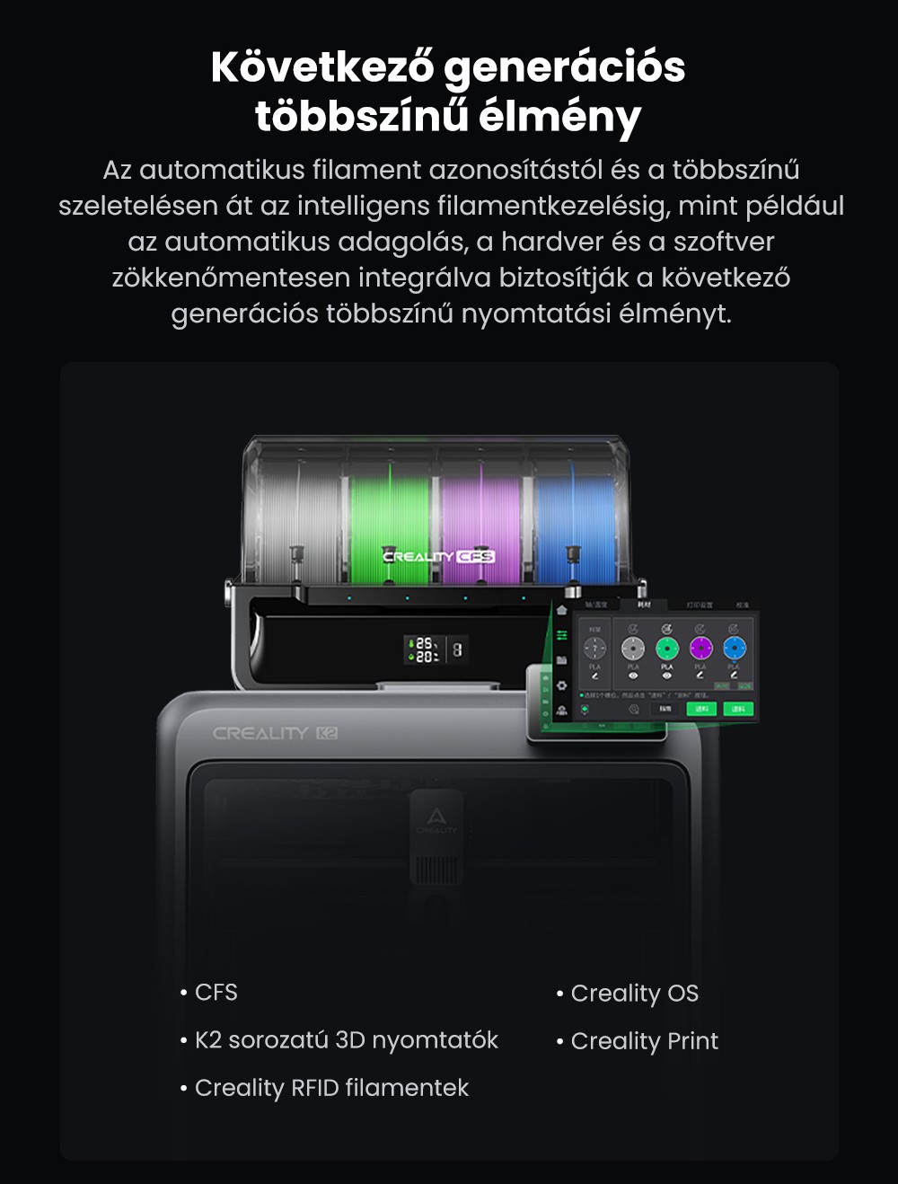 Creality K2 Combo 3D nyomtat&oacute;, CFS rendszer, 260*260*260mm