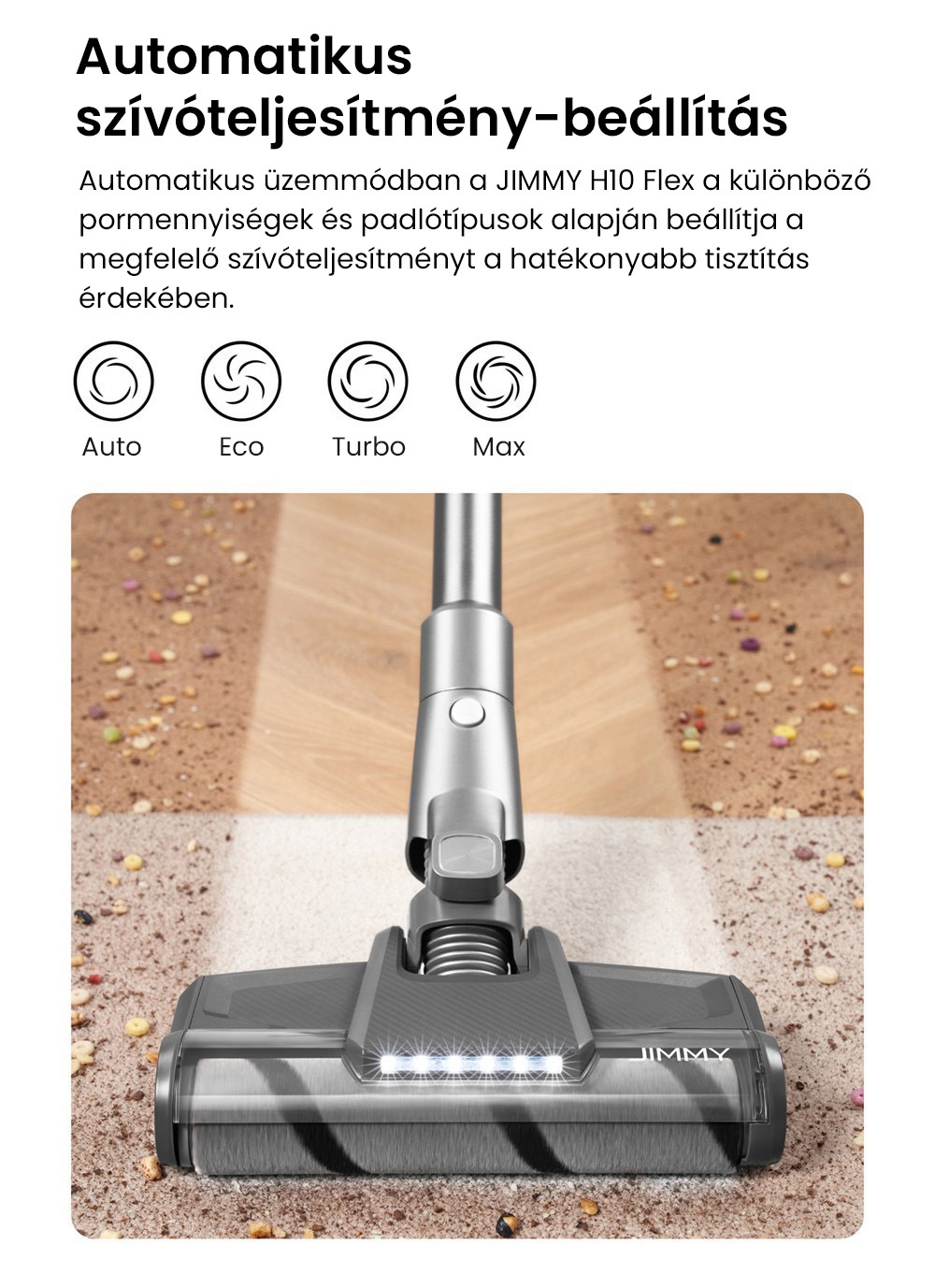 JIMMY H10 Flex akkus k&eacute;zi porsz&iacute;v&oacute;, 245 AW sz&iacute;v&oacute;teljes&iacute;tm&eacute;ny, 4 tiszt&iacute;t&aacute;si m&oacute;d, 0,6 literes porzs&aacute;k, 2500 mAh akkumul&aacute;tor