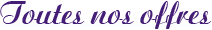 Toutes nos offres